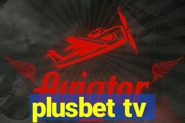 plusbet tv